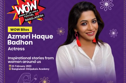 Listen to captivating stories from actress Azmeri Haque Badhon at WOW Bangladesh 2023